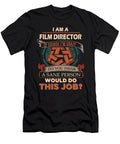 1 Film Director We Do Precision Job Gift Item Shi Hu Kang T-Shirt