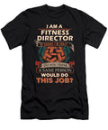 1 Fitness Director We Do Precision Job Gift Item Shi Hu Kang T-Shirt