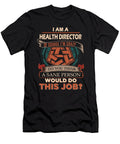 1 Health Director We Do Precision Job Gift Item Shi Hu Kang T-Shirt