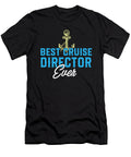 Cruise Ship Tour Best Cruise Director Funny Cruising Quote Maximus Designs T-Shirt