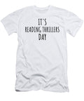 Its Reading Thrillers Day Funnygiftscreation T-Shirt