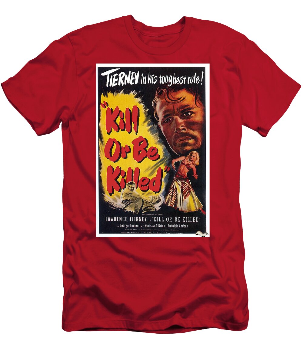 Kill or Be Killed 1950 Movie Poster Vintage Movie Posters T-Shirt